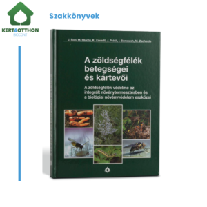Biocont szakkönyv | A zöldségfélék betegségei és kártevői